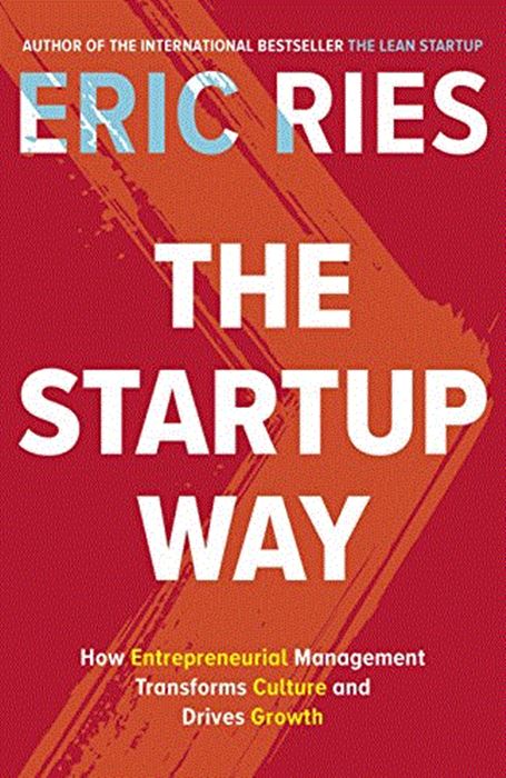 Eric Ries The startup way